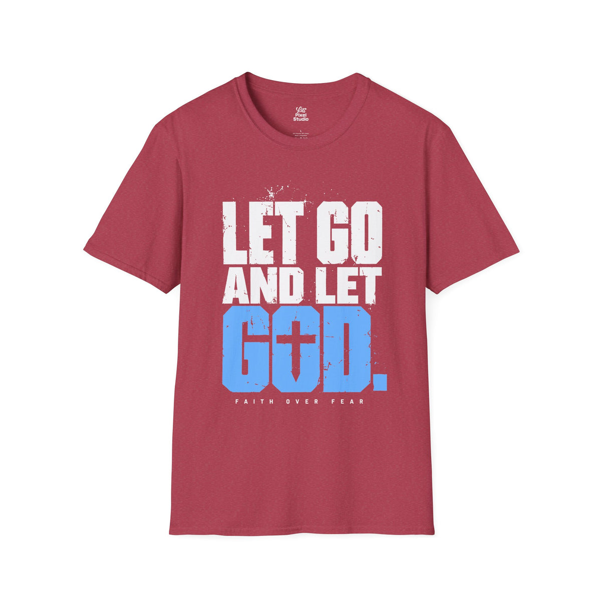 Let Go And Let God Shirt, Christian Faith T-Shirt, Faith Over Fear Graphic Tee, Christian Encouragement Gift, Inspirational Unisex Shirt