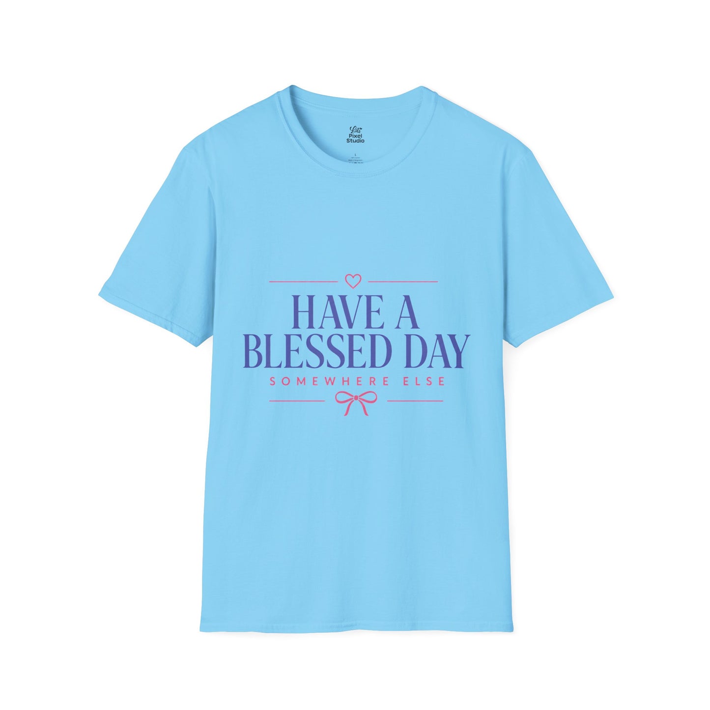 Have A Blessed Day Somewhere Else Womens Shirt, Funny Southern Saying Tee, Sarcastic Graphic T-Shirt, Petty Humor Gift for Women