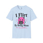 I Flirt By Being Mean Shirt, Funny Sarcastic Women's Tee, Flirty Humor Graphic Shirt, Petty And Prosperous T-Shirt