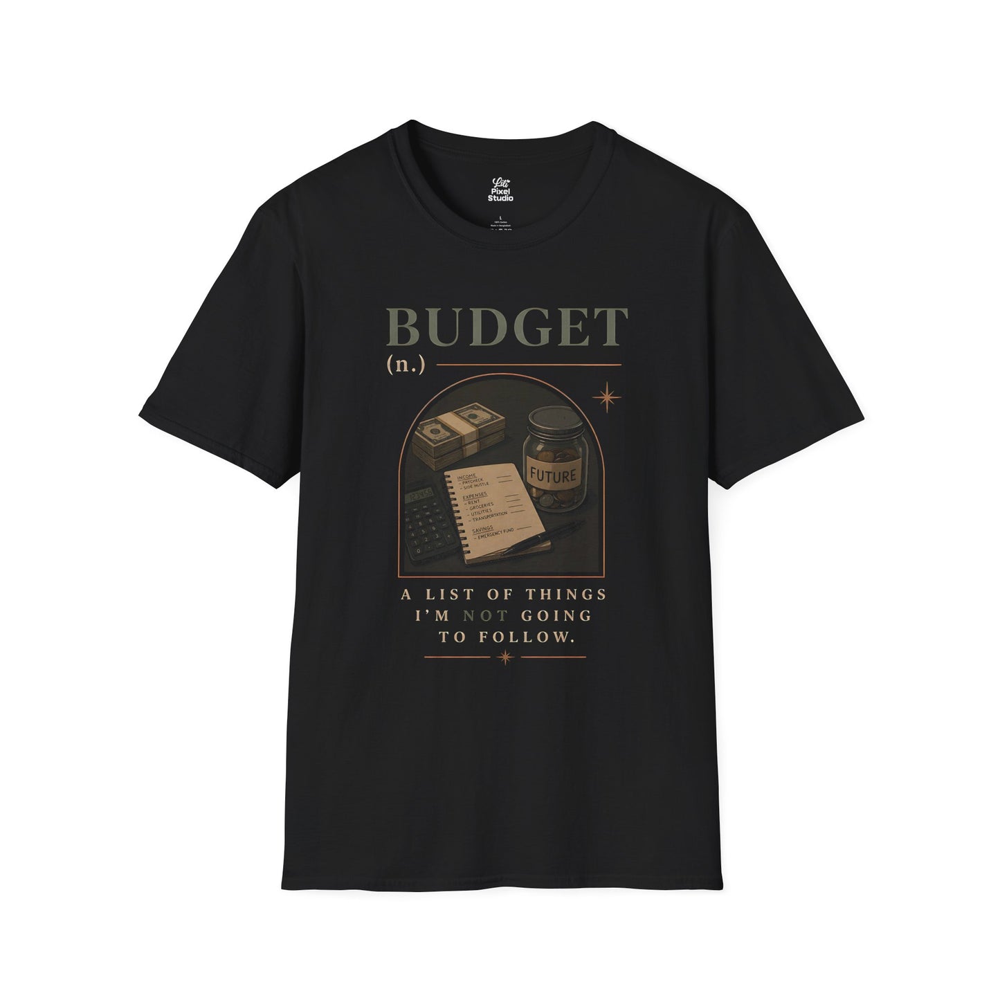 Budget Life Defined Funny Unisex T-Shirt | Funny Budgeting Graphic Tee For Sarcastic, Burned Out Gen X Gen Z Millennials, Joke Gift Apparel