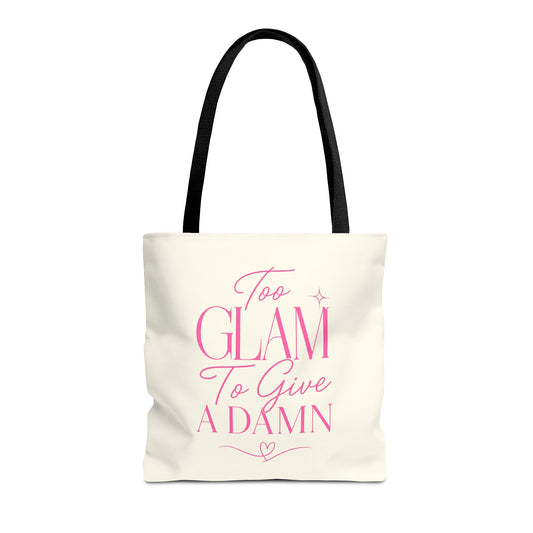 Too Glam To Give A Damn Tote Bag, Funny Pink Canvas Tote, Glam Gift Bag, Cute Everyday Shopper, Womens Tote Bag