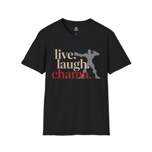 Live Laugh Chama Unisex Shirt, Funny Gym Meme Tee, Motivational Combat Shirt, Workout Humor Gift for Fighters And Meme Lovers