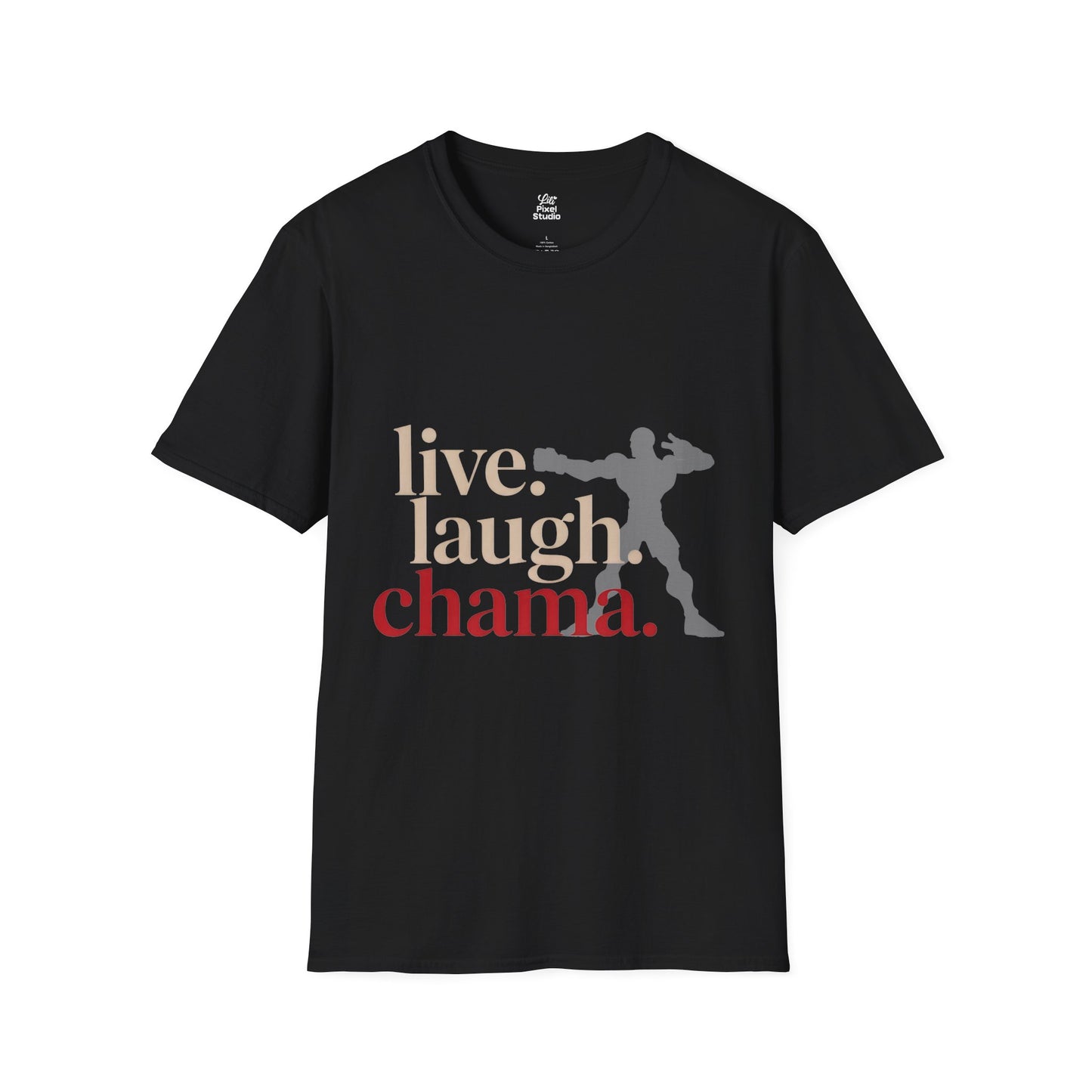 Live Laugh Chama Unisex Shirt, Funny Gym Meme Tee, Motivational Combat Shirt, Workout Humor Gift for Fighters And Meme Lovers