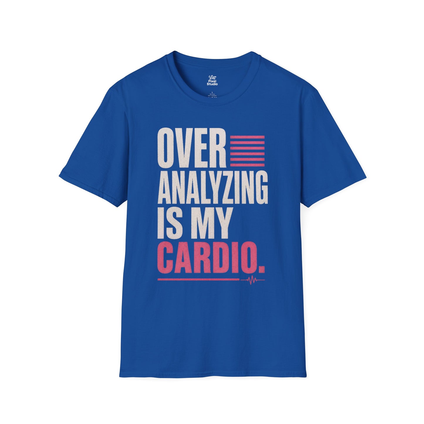 Over Analyzing Is My Cardio Unisex T-Shirt | Funny Psychology Anxiety Quote Tee Self Care Apparel