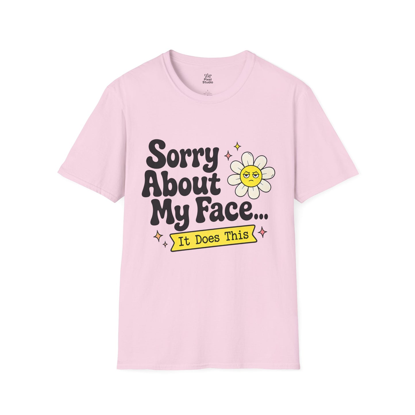 Sorry About My Face It Does This Womens Shirt, Funny Introvert Tee, Resting Face Graphic T-Shirt, Petty And Prosperous Top