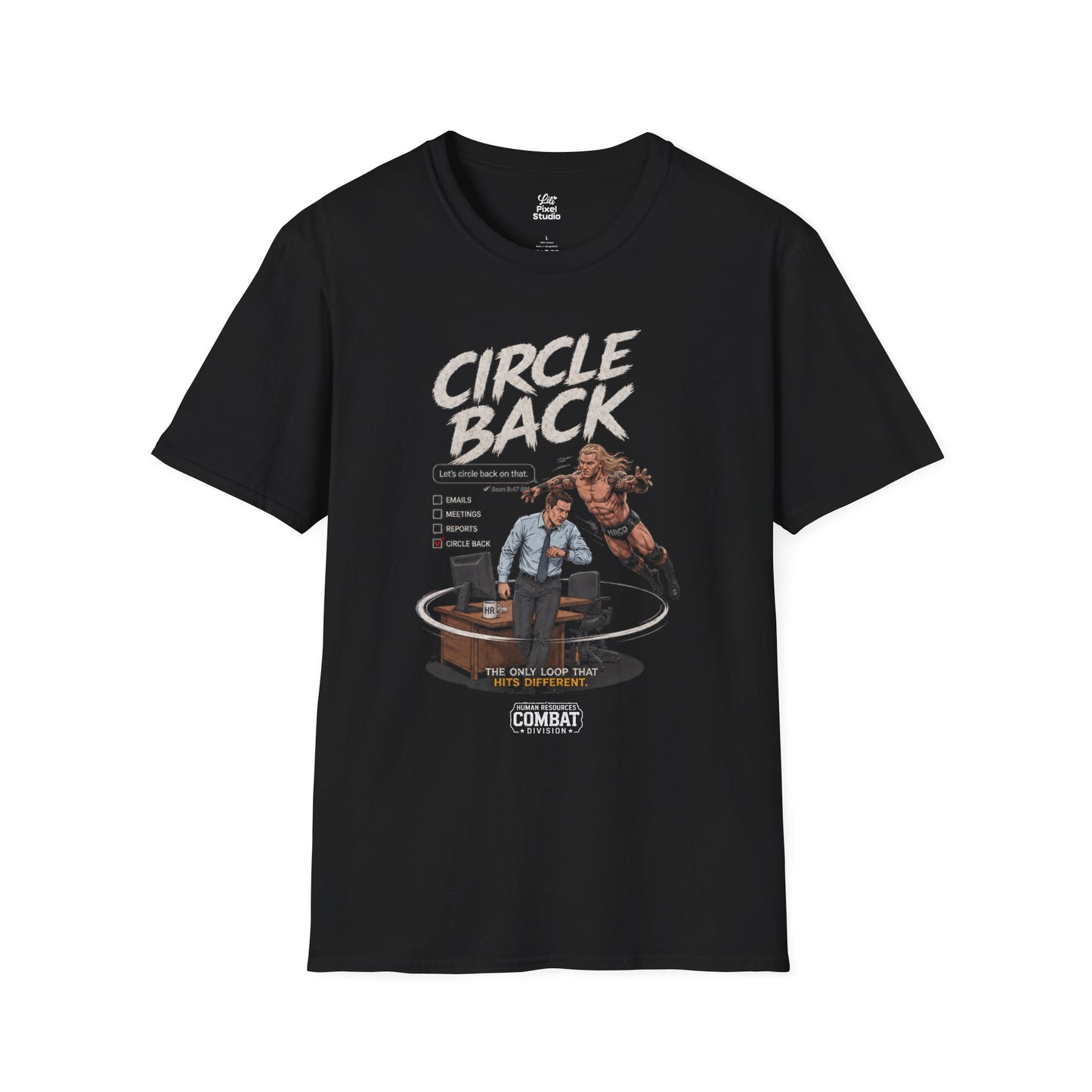 Circle Back Shirt, Funny Office Humor Unisex Tee, Corporate Wrestling Shirt, HR Combat Division Gift for Coworkers & Managers