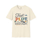 Trust The Plot Even This Weird Chapter Shirt, Inspirational Unisex Tee, Motivational Shirt, Faith Inspired Gift, Positive Encouragement Tee