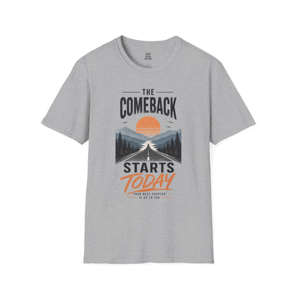 The Comeback Starts Today Shirt, Motivational Unisex Tee, New Beginnings T-Shirt, Inspirational Shirt, Fresh Start Gift, Personal Growth Tee