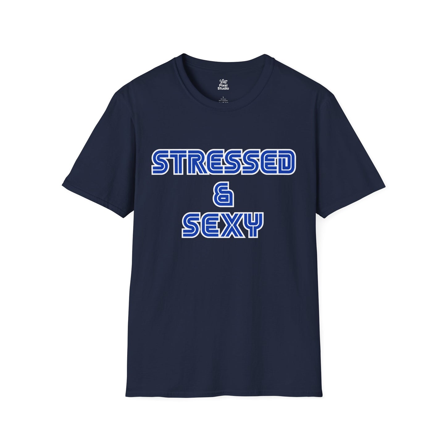 Stressed And Sexy Shirt, Funny Anxiety Unisex Tee, Retro Graphic T-Shirt, Cute Mental Health Humor Gift, Sarcastic Shirt