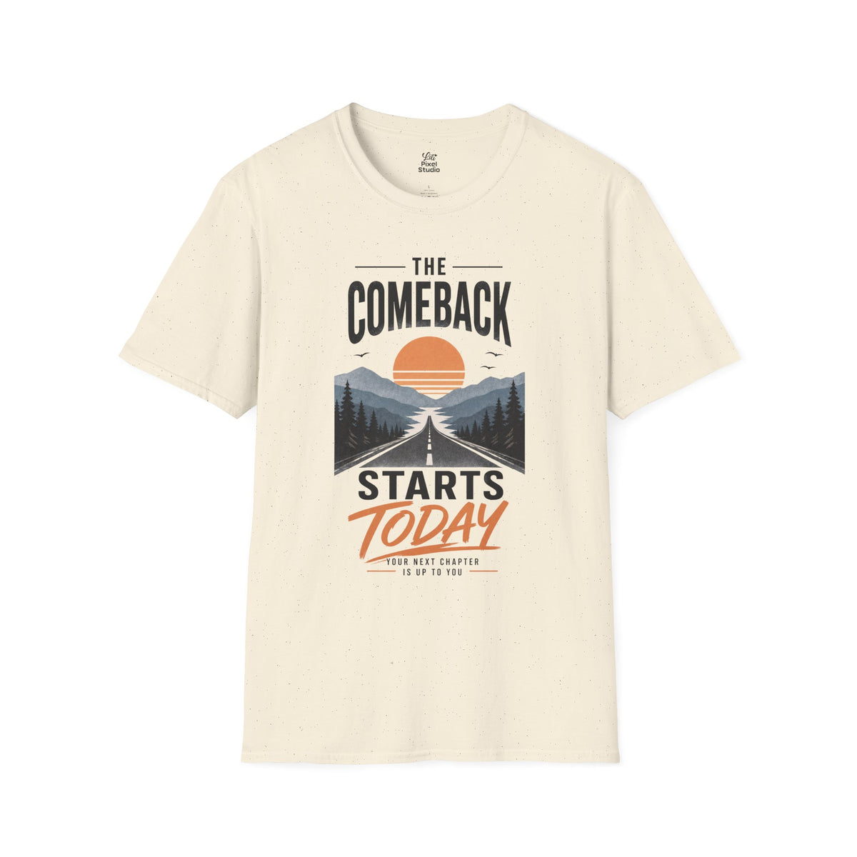 The Comeback Starts Today Shirt, Motivational Unisex Tee, New Beginnings T-Shirt, Inspirational Shirt, Fresh Start Gift, Personal Growth Tee