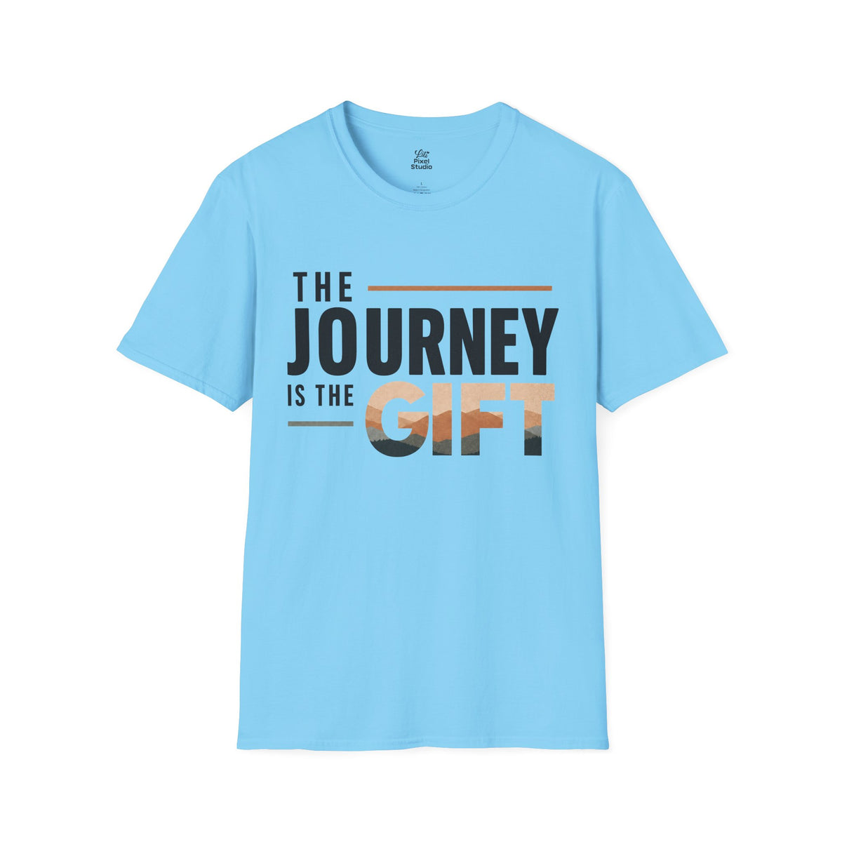 The Journey Is The Gift Shirt, Inspirational Unisex Tee, Motivational Shirt, Personal Growth Gift, Adventure T-Shirt, Encouragement Gift