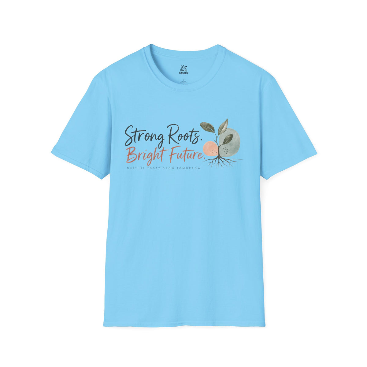 Strong Roots Bright Future Shirt, Inspirational Unisex Tee, Christian Encouragement Shirt, Personal Growth Gift, Faith Based T-Shirt