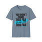 You Didn’t Come This Far Shirt, Motivational Unisex Tee, Inspirational T-Shirt, Keep Going Shirt, Personal Growth Gift, Encouragement Tee