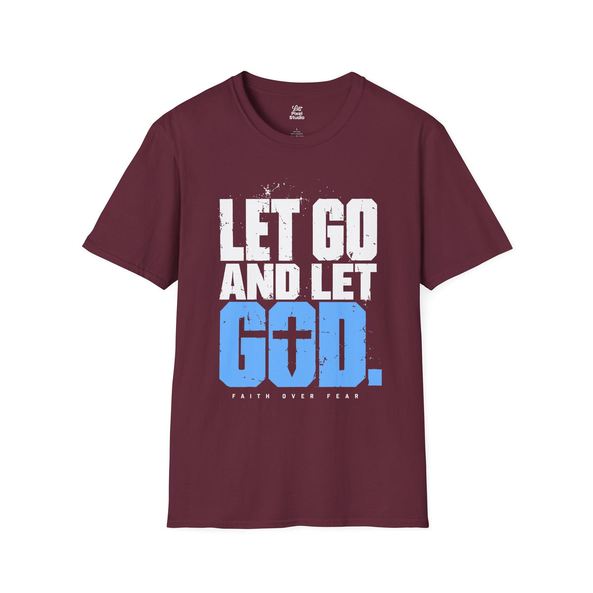 Let Go And Let God Shirt, Christian Faith T-Shirt, Faith Over Fear Graphic Tee, Christian Encouragement Gift, Inspirational Unisex Shirt