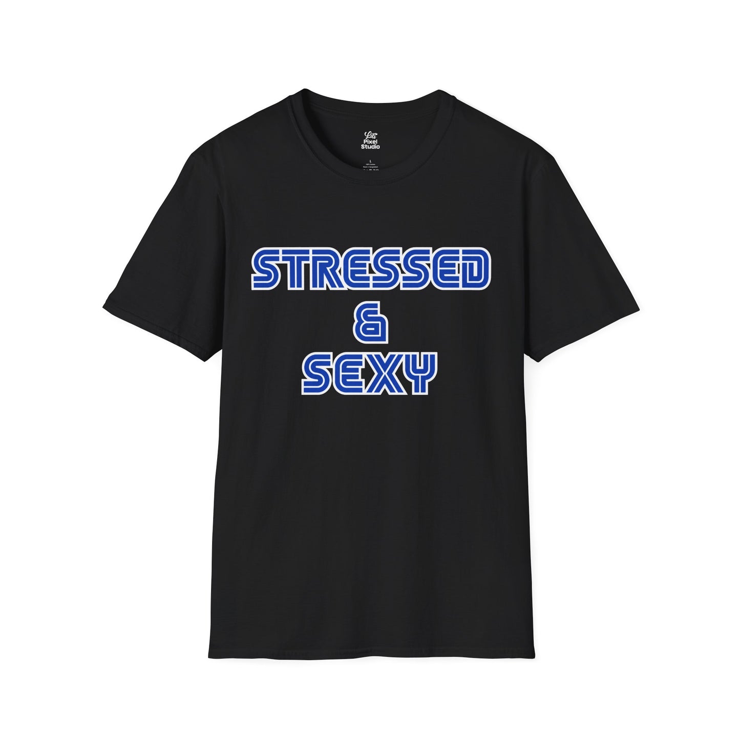 Stressed And Sexy Shirt, Funny Anxiety Unisex Tee, Retro Graphic T-Shirt, Cute Mental Health Humor Gift, Sarcastic Shirt