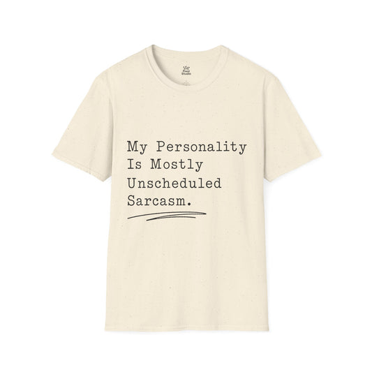 My Personality Is Mostly Unscheduled Sarcasm Womens Shirt, Funny Sarcastic Tee, Introvert Humor Shirt, Dry Humor Gift for Women