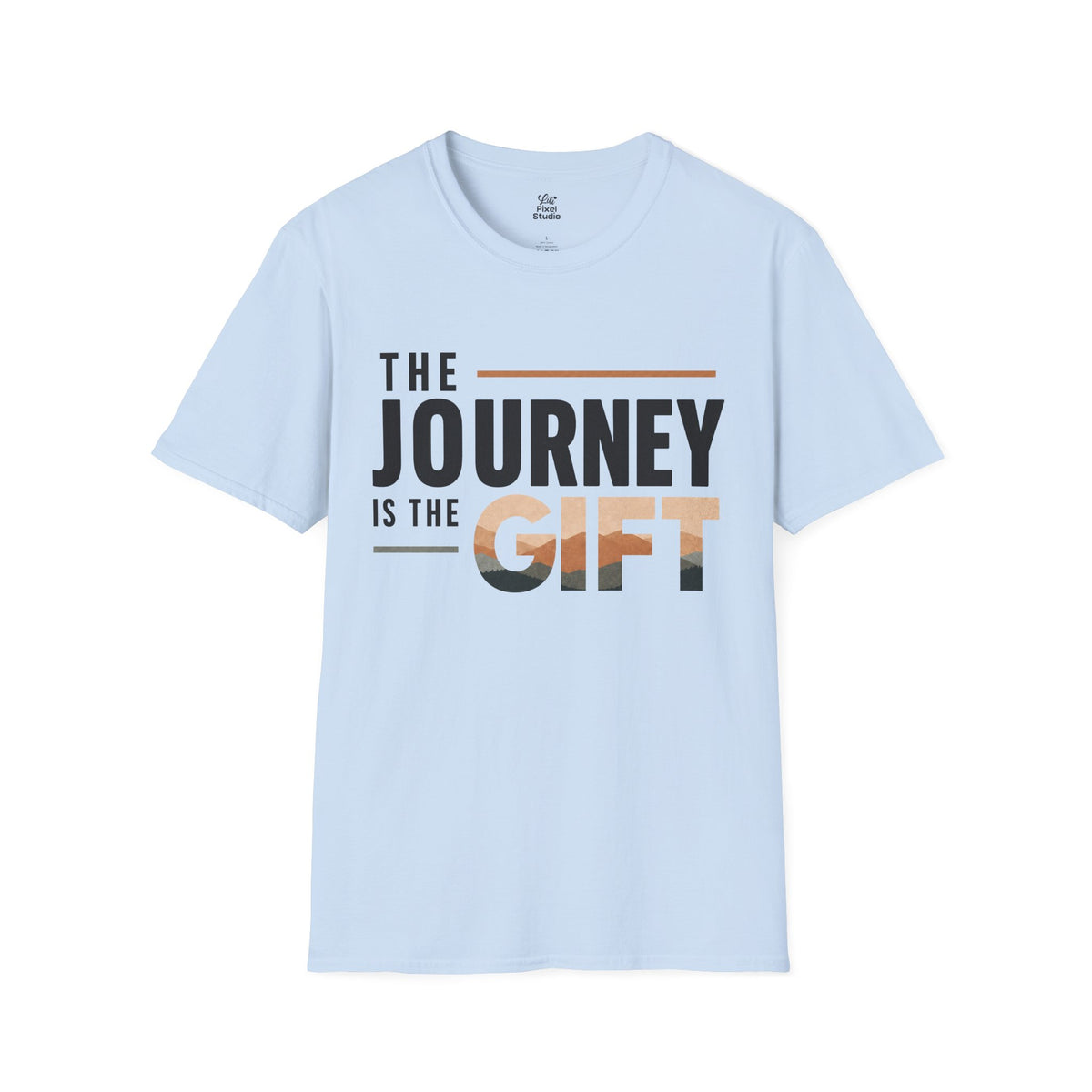 The Journey Is The Gift Shirt, Inspirational Unisex Tee, Motivational Shirt, Personal Growth Gift, Adventure T-Shirt, Encouragement Gift