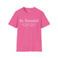 Be Yourself But Maybe Tone It Down A Little Shirt, Funny Sarcastic Women's Tee, Petty And Prosperous Graphic T-Shirt