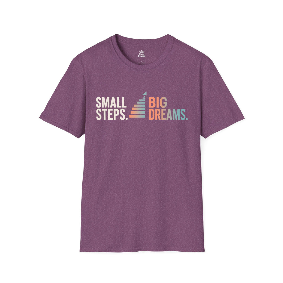 Small Steps Big Dreams Shirt, Motivational Unisex Tee, Inspirational T-Shirt, Growth Mindset Shirt, Encouragement Gift, Positive Message Tee