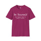 Be Yourself But Maybe Tone It Down A Little Shirt, Funny Sarcastic Women's Tee, Petty And Prosperous Graphic T-Shirt