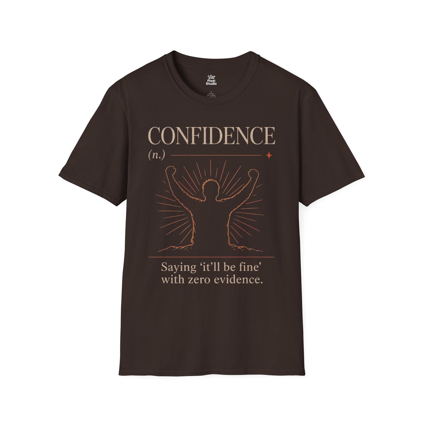 Confidence Life Defined Unisex T-Shirt | Funny Confidence Illustration, Funny Quote Self Help Motivational Sarcastic Humor Tee