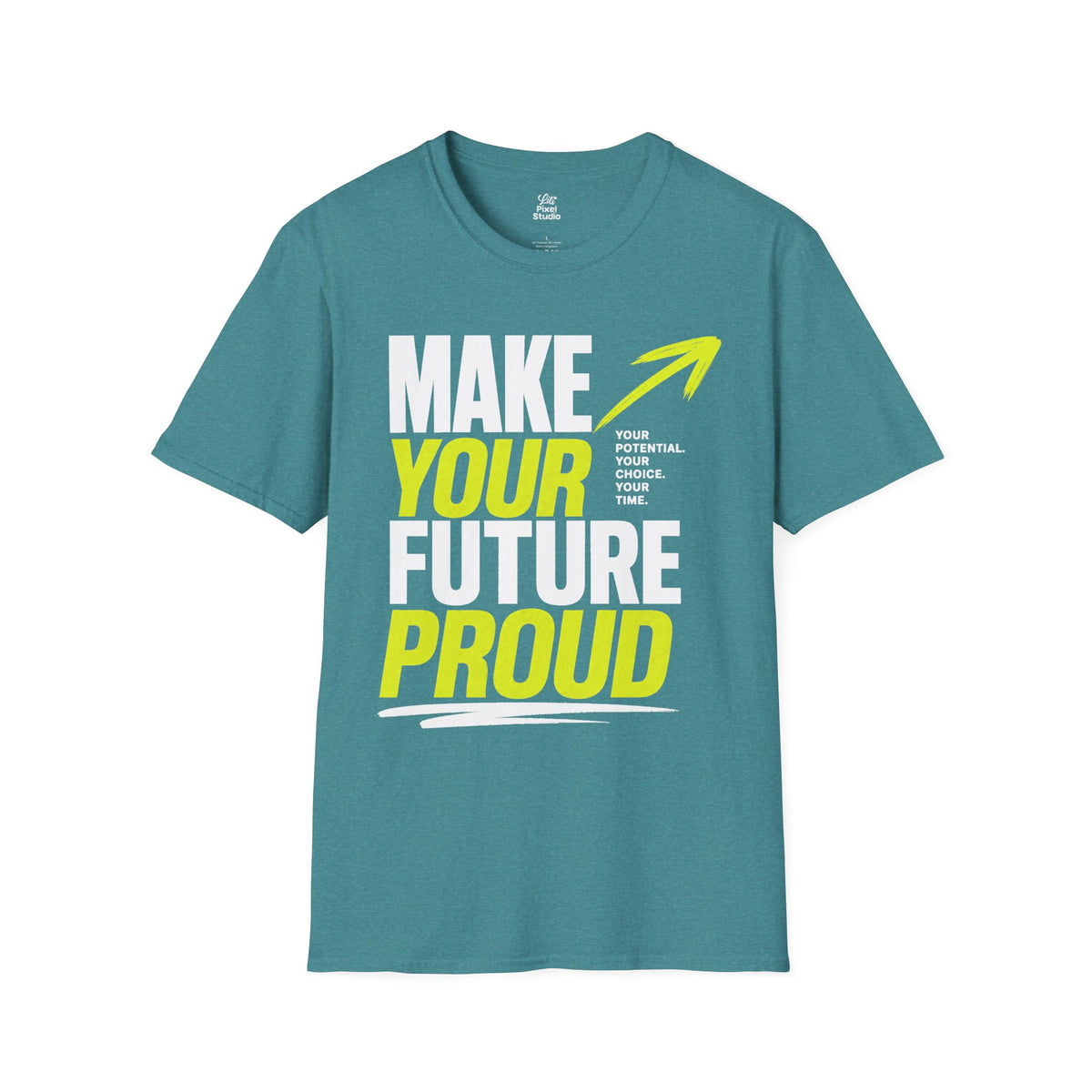 Make Your Future Proud Shirt, Motivational Unisex Tee, Inspirational T-Shirt, Goal Getter Shirt, Personal Growth Tee, Graduation Gift
