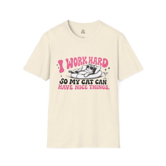 I Work Hard So My Cat Can Have Nice Things Shirt, Funny Cat Mom Womens Tee, Spoiled Cat Owner Gift, Pet Lover Graphic T-Shirt