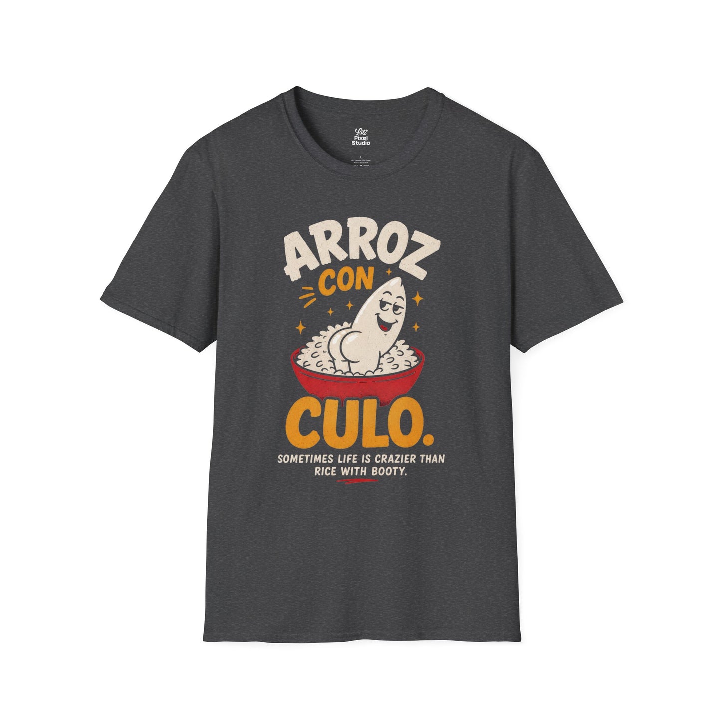 Arroz Con Culo Unisex T-Shirt | Funny Spanish Rice Pun Latin Puerto Rican Humor Tee