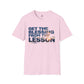 Get The Blessing From The Lesson Shirt, Inspirational Christian T-Shirt, Faith Based Graphic Tee, Motivational Unisex Shirt, Personal Growth Tee