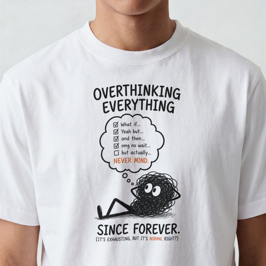 Overthinking Everything Illustration Unisex T-Shirt | Mental Health Humor, Cute Scribble Character, Funny Burned Out Tee