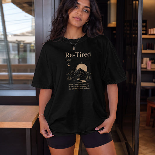 Re-Tired Life Defined Unisex Graphic T-Shirt | Burnout Self Aware Humor, Sarcastic, Funny Gift Tee
