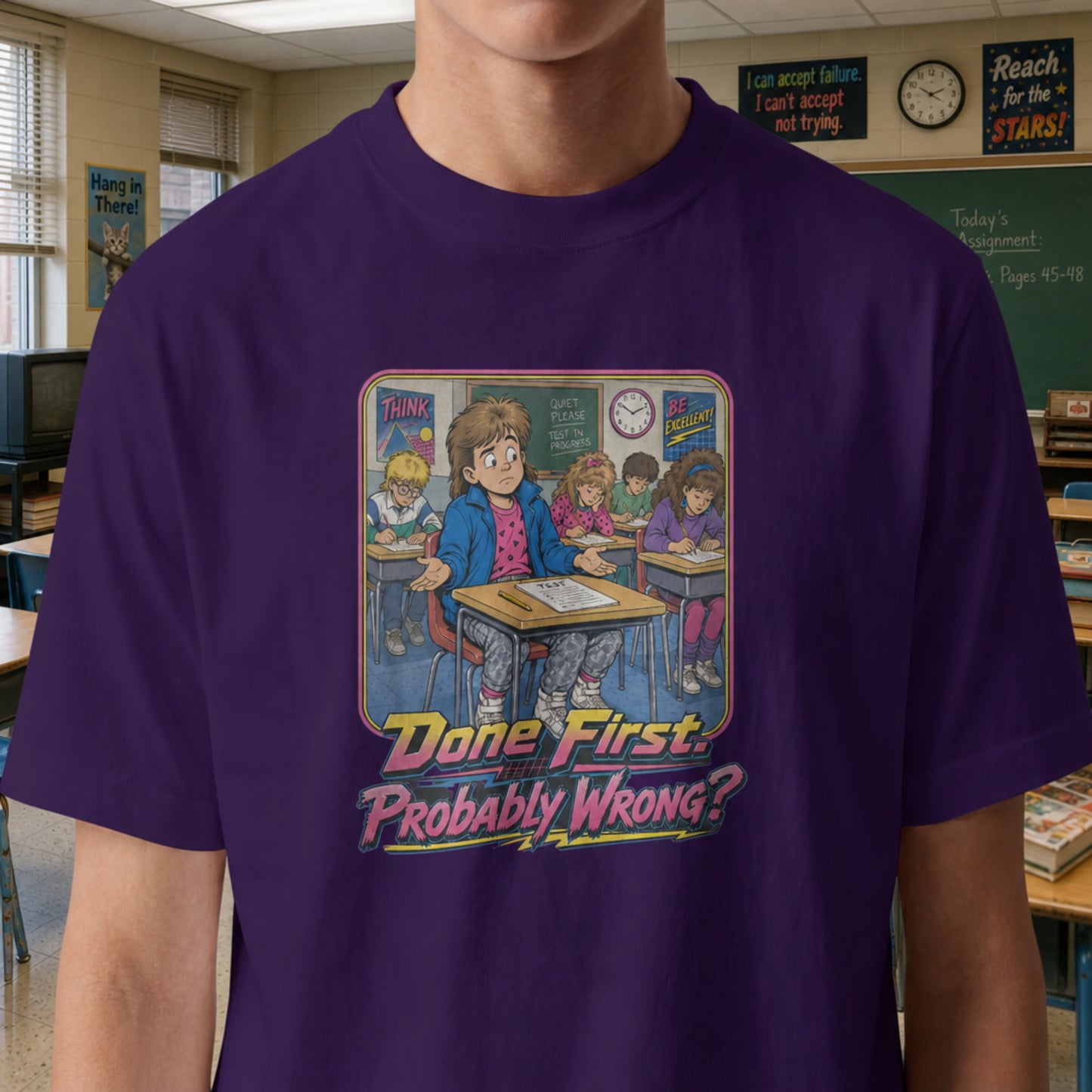 Done First Probably Wrong Mens Shirt, Funny Retro School Tee, 80s 90s Classroom Humor Gift for Students & Millennials