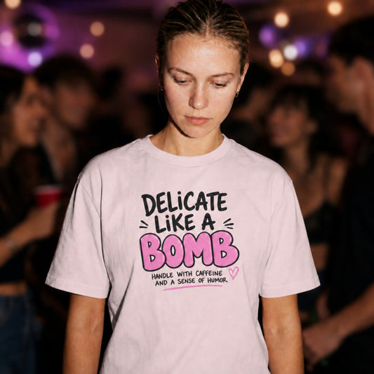 Delicate Like A Bomb Shirt, Funny Sassy Women's Tee, Petty And Prosperous Graphic Shirt, Cute Sarcastic Pink Tee