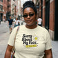 Sorry About My Face It Does This Womens Shirt, Funny Introvert Tee, Resting Face Graphic T-Shirt, Petty And Prosperous Top