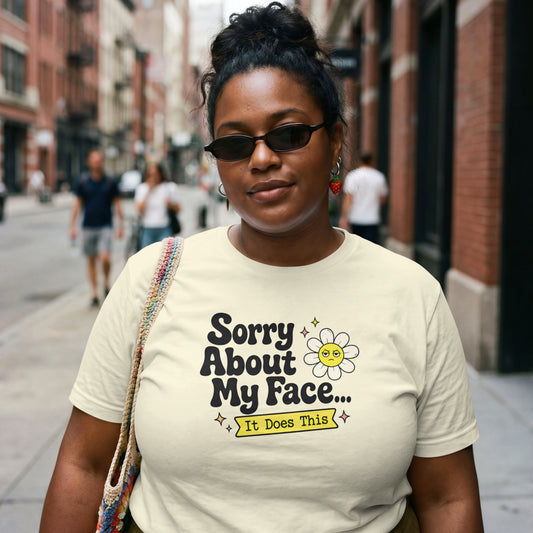 Sorry About My Face It Does This Womens Shirt, Funny Introvert Tee, Resting Face Graphic T-Shirt, Petty And Prosperous Top
