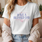 Have A Blessed Day Somewhere Else Womens Shirt, Funny Southern Saying Tee, Sarcastic Graphic T-Shirt, Petty Humor Gift for Women