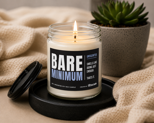 Bare Minimum Candle, Unscented Soy Wax Candle, Funny Minimalist Candle Gift, Sarcastic Self Care Gift, 9oz Clear Jar Candle