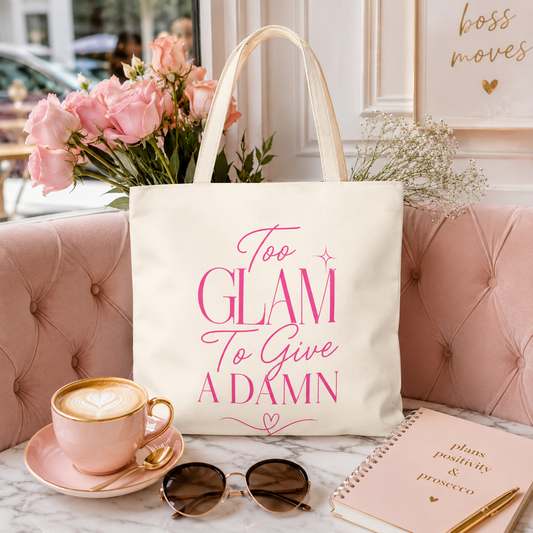 Too Glam To Give A Damn Tote Bag, Funny Pink Canvas Tote, Glam Gift Bag, Cute Everyday Shopper, Womens Tote Bag