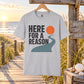 Here For A Reason Shirt, Hope Inspirational Unisex Tee, Faith Based Shirt, Purpose Shirt, Christian Encouragement Gift, Motivational T-Shirt