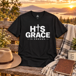His Grace Is Enough Christian Shirt, Faith Based T-Shirt, Christian Cross Tee, Grace Shirt, Inspirational Unisex Religious Gift