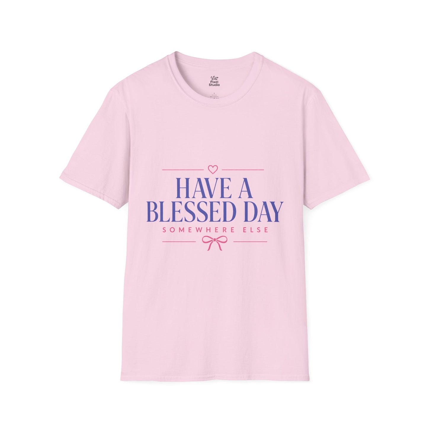 Have A Blessed Day Somewhere Else Womens Shirt, Funny Southern Saying Tee, Sarcastic Graphic T-Shirt, Petty Humor Gift for Women
