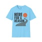 Here For A Reason Shirt, Hope Inspirational Unisex Tee, Faith Based Shirt, Purpose Shirt, Christian Encouragement Gift, Motivational T-Shirt