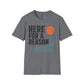Here For A Reason Shirt, Hope Inspirational Unisex Tee, Faith Based Shirt, Purpose Shirt, Christian Encouragement Gift, Motivational T-Shirt