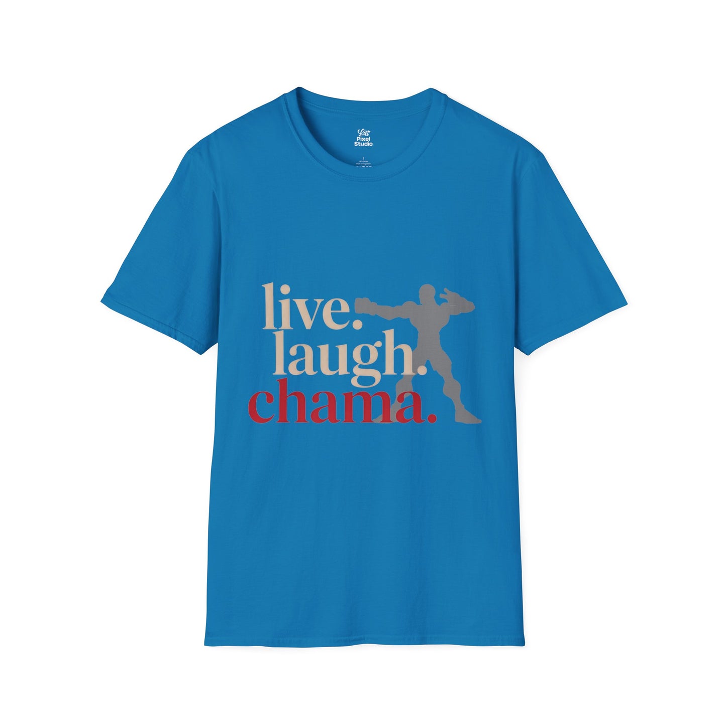Live Laugh Chama Unisex Shirt, Funny Gym Meme Tee, Motivational Combat Shirt, Workout Humor Gift for Fighters And Meme Lovers