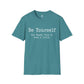 Be Yourself But Maybe Tone It Down A Little Shirt, Funny Sarcastic Women's Tee, Petty And Prosperous Graphic T-Shirt