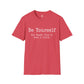 Be Yourself But Maybe Tone It Down A Little Shirt, Funny Sarcastic Women's Tee, Petty And Prosperous Graphic T-Shirt