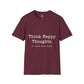 Think Happy Thoughts Or Catch These Hands Shirt, Funny Sarcastic Women's Tee, Petty And Prosperous Graphic T-Shirt