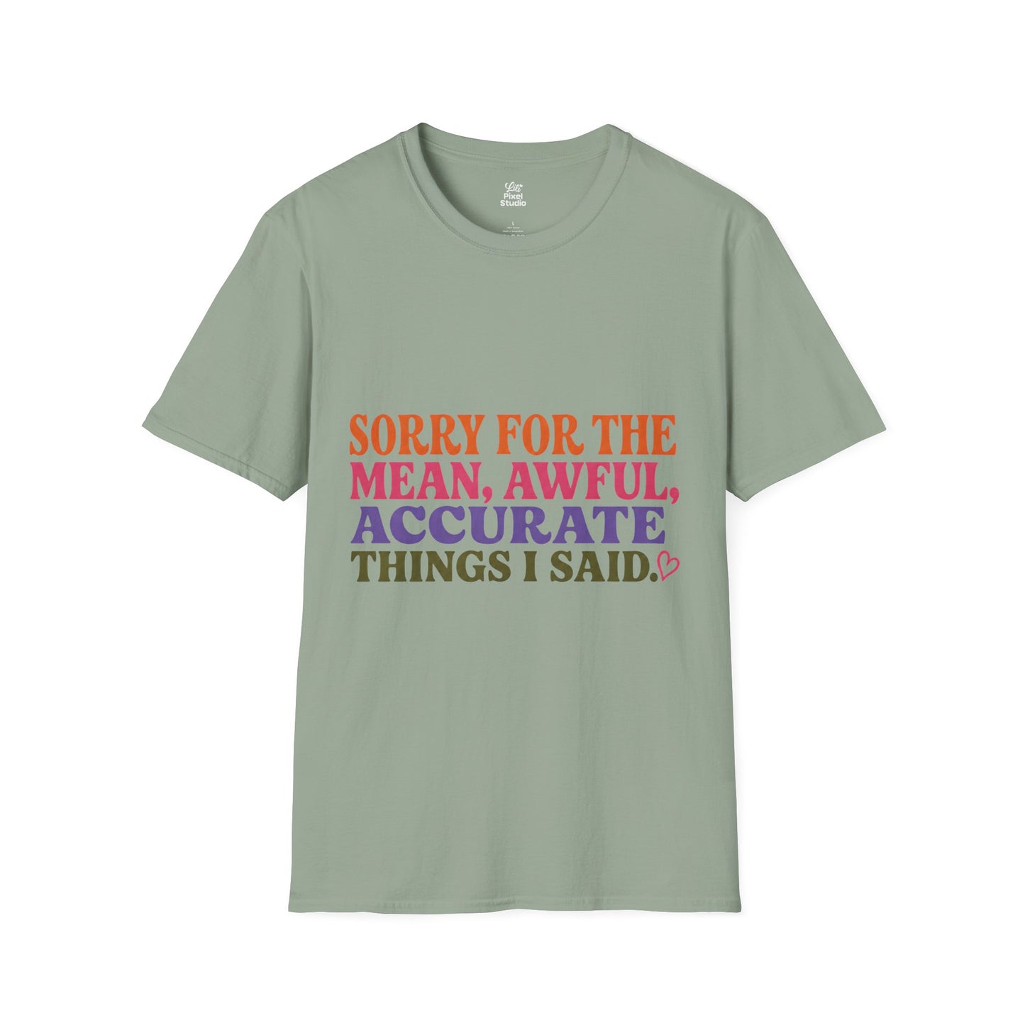 Sorry For The Mean Awful Accurate Things I Said Womens Shirt, Funny Sarcastic Tee, Petty Humor Shirt, Sassy Gift for Women