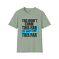 You Didn’t Come This Far Shirt, Motivational Unisex Tee, Inspirational T-Shirt, Keep Going Shirt, Personal Growth Gift, Encouragement Tee