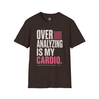 Over Analyzing Is My Cardio Unisex T-Shirt | Funny Psychology Anxiety Quote Tee Self Care Apparel